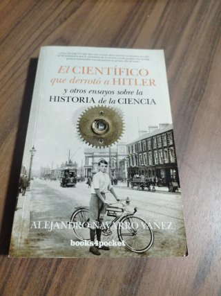 El científico que derrotó a Hitler y otros ensa...