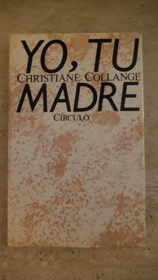 Yo, tu madre Christiane Collange