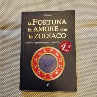 La fortuna in amore con lo zodiaco