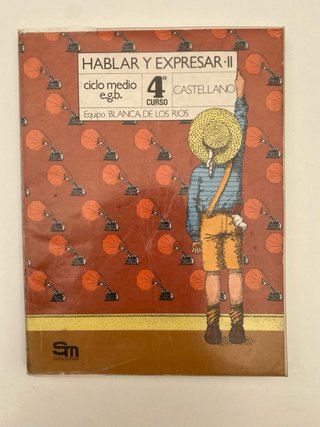 Hablar y expresar II: castellano: ciclo medio 4º