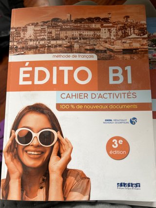 Édito: méthode de français. B1. [Livre de l'élève]