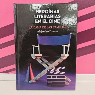 Libro Heroínas literarias en el cine "La dama de las ca
