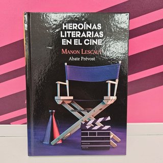 Libro Heroínas literarias en el cine "Manon Lescaut"