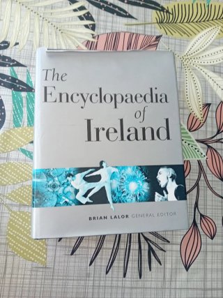 The encyclopaedia of Ireland