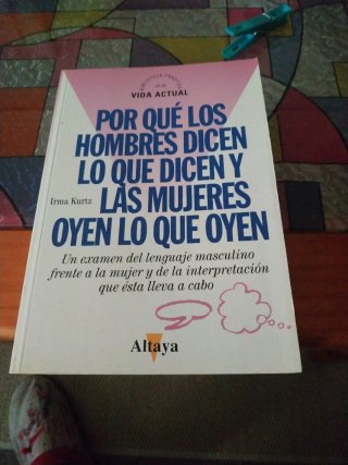 Por qué los hombres dicen lo que dicen y las mu...