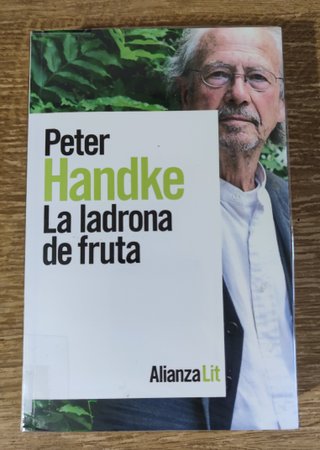 Libro - La ladrona de fruta (2019) Peter Handke