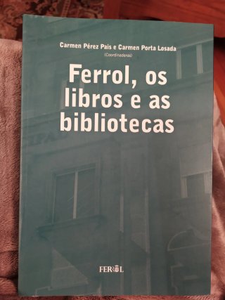 FERROL, OS LIBROS E AS BIBLIOTECAS