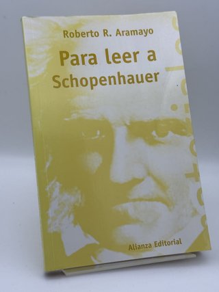 Para leer a Schopenhauer - Roberto R. Aramayo