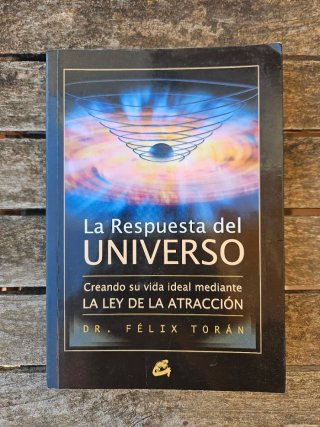 La respuesta del universo - Dr.Felix Torán