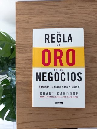 La regla de oro de los negocios