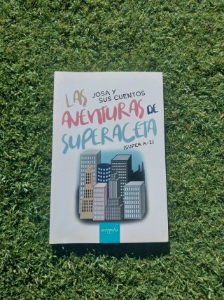 Las aventuras de Superaceta - Josa y sus cuentos