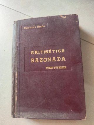 Libro Antiguo "Aritmética Razonada" -...