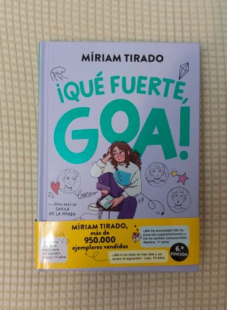 Que fuerte GOA! - Míriam Tirado