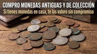 Compra de Monedas Antiguas y de Colección