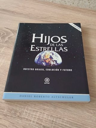 Hijos de las estrellas Nuestro origen, evolució...