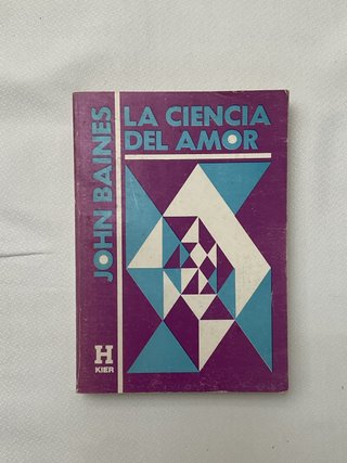 Libro La ciencia y el amor – John Baines | Kier