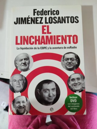 El linchamiento: la liquidación de la COPE y la...