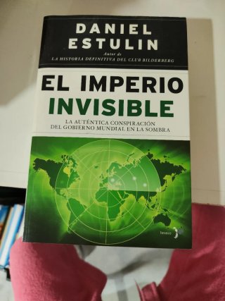El imperio invisible: la auténtica conspiración...