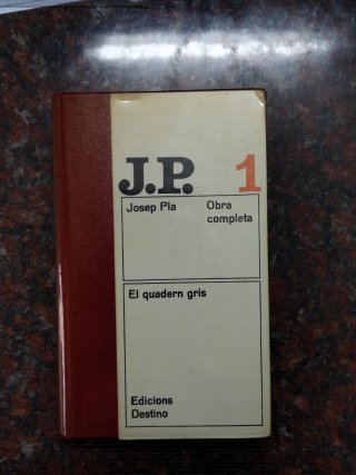 El quadern gris, volum 1 obra completa Josep Pla
