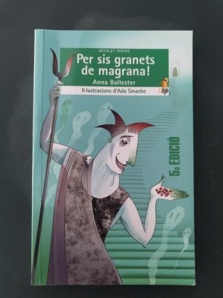 Per sis granets de magrana! (versió lliure del ...