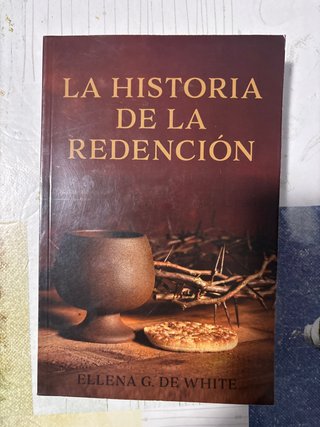 La Historia de la Redención - E. G. de White