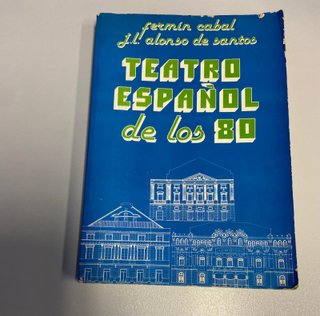 Teatro español de los 80 Cabal Alonso de Santos