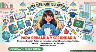 Clases de refuerzo Primaria/Secundaria en Madrid