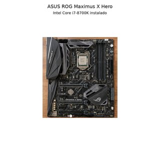Placa base ASUS ROG Maximus X Hero+Intel i7-8700k