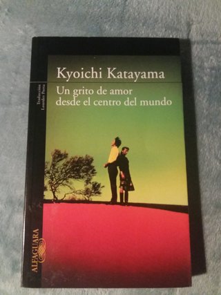 Un grito de amor desde el centro del mundo