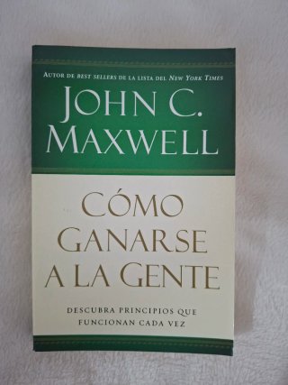 Cómo ganarse a la gente: descubre principios qu...