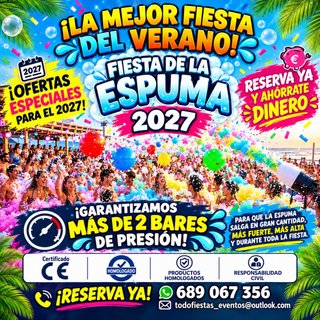 Fiesta de la Espuma 2027  ¡Ofertas especiales