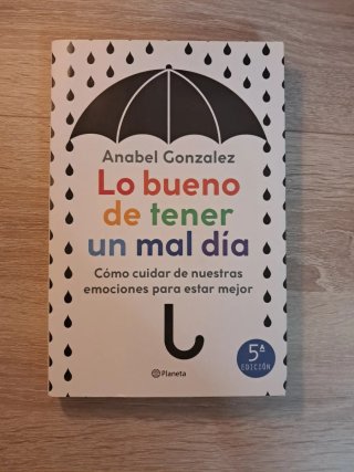 Libro Lo bueno de tener un mal día,  Anabel Gzlez