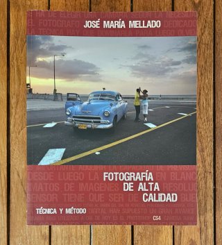 Libro: Fotografía de Alta Calidad -José Mª Mellado