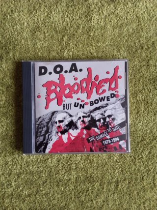 D.O.A. - Bloodied But Unbowed. Cd