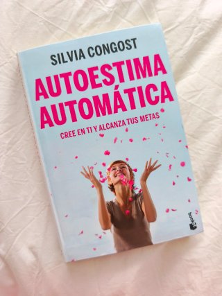 Autoestima automática: cree en ti y alcanza tus...