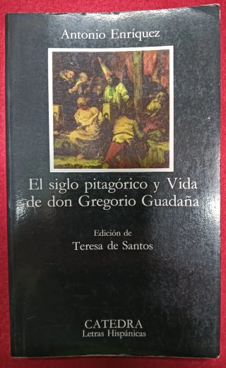 El siglo pitagórico y Vida de don Gregorio Guadaña