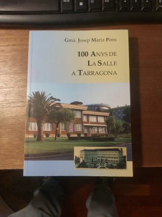 100 anys de La Salle a Tarragona.