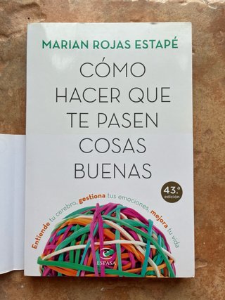 Cómo hacer que te pasen cosas buenas- Marian Rojas