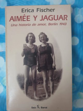 Aimée y Jaguar: una historia de amor, Berlín 1943