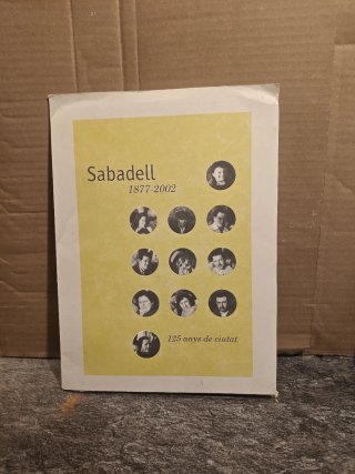 Libro Sabadell 1877-2002 125 Anys de Ciutat