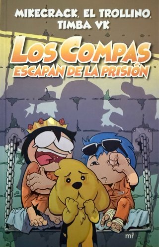 Los Compas escapan de la prisión
