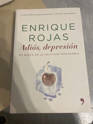 Adiós, depresión: en busca de la felicidad razo...
