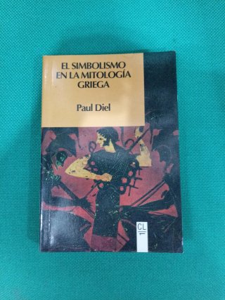 El simbolismo en la mitología griega - Paul Diel