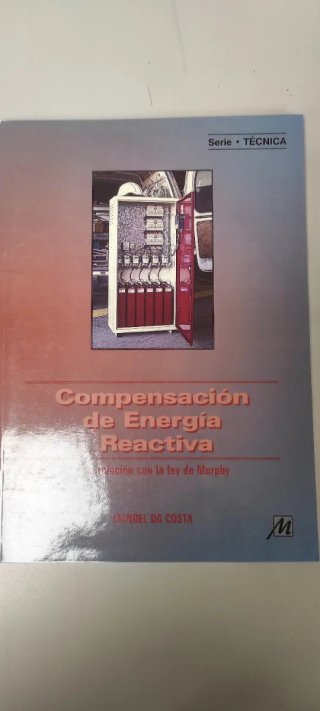 COMPENSACION DE ENERGIA REACTIVA Y SU RELACION ...