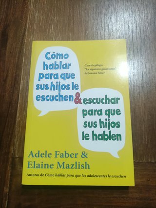 Cómo hablar para que sus hijos le escuchen & es...