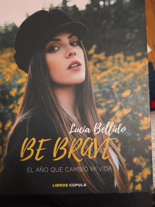 Be brave: el año que cambió mi vida