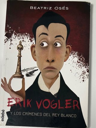 Erik Vogler y los crímenes del rey blanco