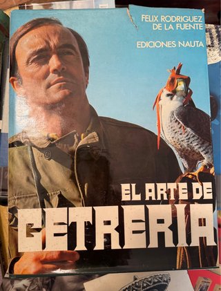 El Arte de Cetrería - Félix Rodríguez de la Fuente