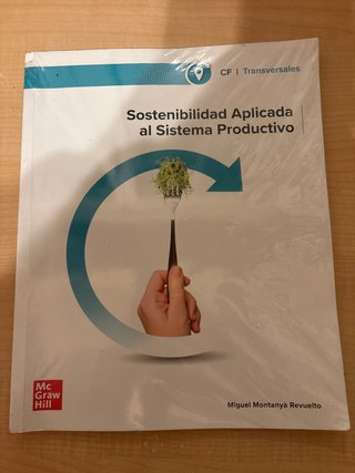 Sostenibilidad aplicada al sistema productivo, ...
