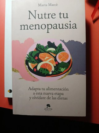 Nutre tu menopausia: adapta tu alimentación a e...